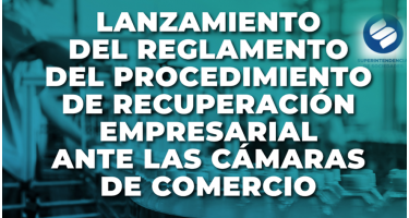Procedimiento de Recuperación Empresarial ante las Cámaras de Comercio
